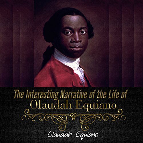 The Interesting Narrative of the Life of Olaudah Equiano