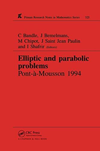 Elliptic and Parabolic Problems: Pont-A-Mousson 1994 (Volume 325)