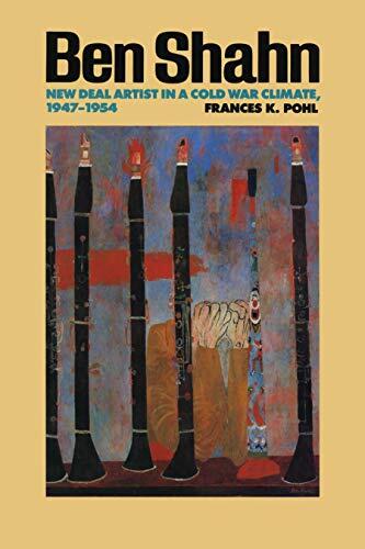 Ben Shahn: New Deal Artist in a Cold War Climate (1947-1954)
