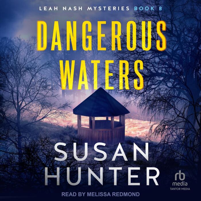 Dangerous Waters: Leah Nash Mysteries, Book 8