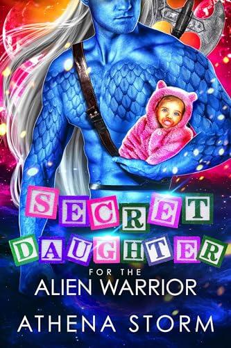 Secret Daughter for the Alien Warrior
