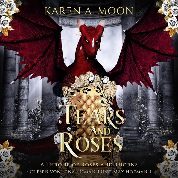 Tears and Roses: A Throne of Roses and Thorns, Band 3