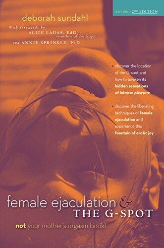 Female Ejaculation and the G-Spot