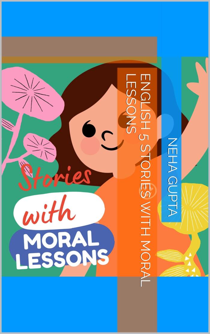 English 5 Stories with Moral lessons