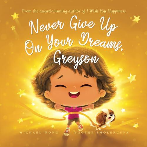 Never Give Up On Your Dreams, Greyson