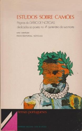 Estudos Sobre Camões: Páginas do Diário de Noticias Dedicadas ao Poeta no 4º Centenário da Sua Morte