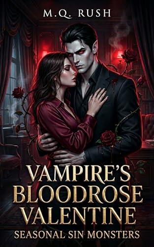 Vampire's Bloodrose Valentine: A Dark Paranormal Erotic Horror Short
