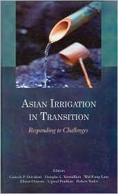 Asian Irrigation in Transition: Responding To Challenges