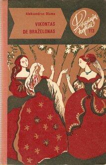 Vikontas de Braželonas III DALIS