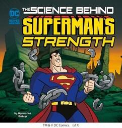 The Science Behind Superman's Strength