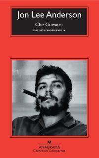 Che Guevara: Una vida revolucionaria