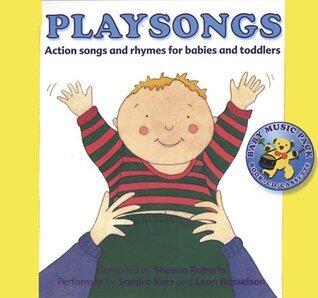 Playsongs: Actions Songs and Rhymes for Babies and Toddlers
