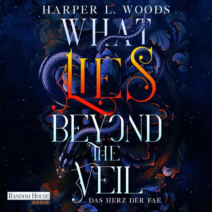 What Lies Beyond the Veil - Das Herz der Fae: Of Flesh & Bone, Band 1