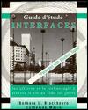 Guide d'étude Interfaces: Les Affaires Et La Technologie à Travers La Vie de Tous Les Jours