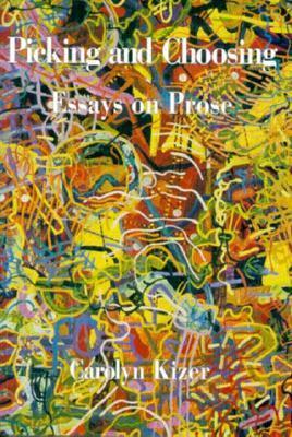 Picking and Choosing: Essays on Prose