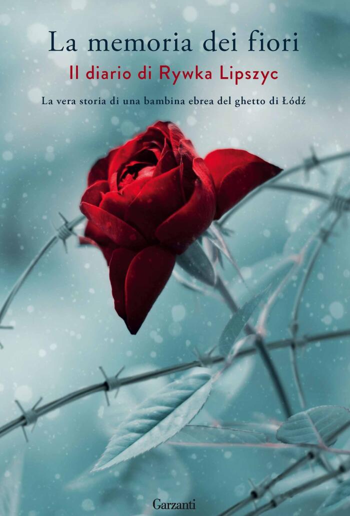 La memoria dei fiori: Il diario di Rywka Lipszyc