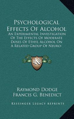 Psychological Effects of Alcohol: An Experimental Investigation of Moderate Doses of Ethyl Alcohol