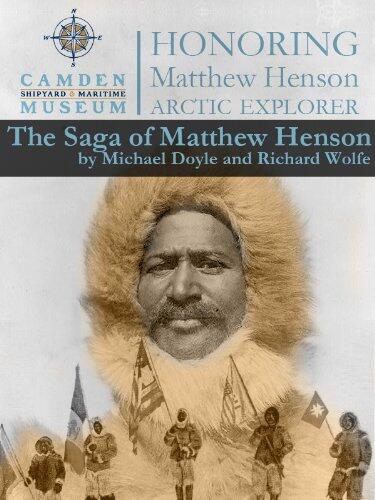 The Saga Of Matthew Henson - Script and Lyrics