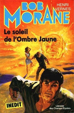Le soleil de l'Ombre Jaune