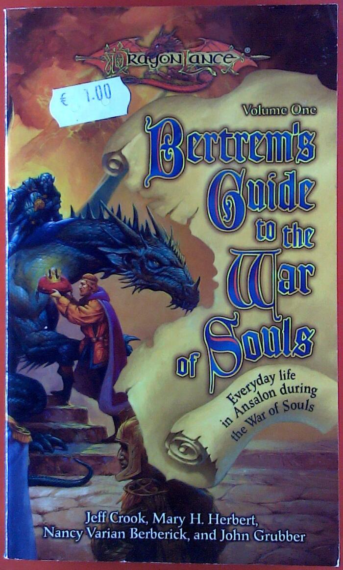 Bertrem's Guide to the War of Souls, Volume One