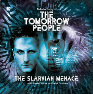 The Tomorrow People: The Slarvian Menace