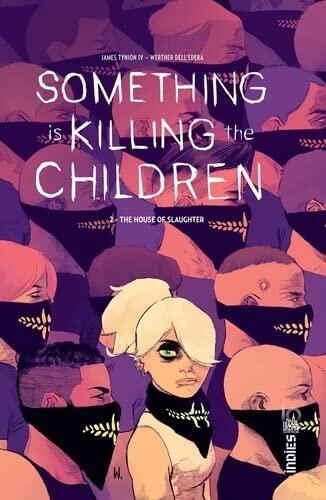 Something is Killing the Children : The House of Slaughter