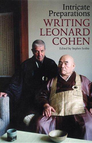 Intricate Preparations: Writing Leonard Cohen