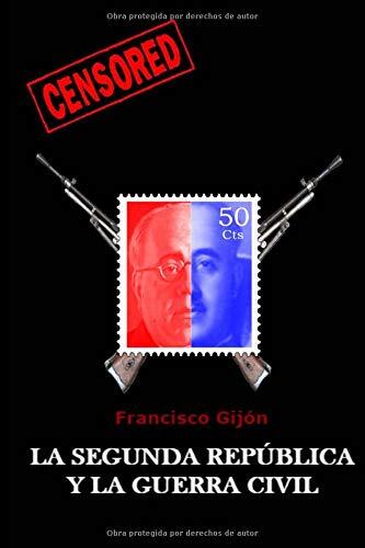 La Segunda República y La Guerra Civil