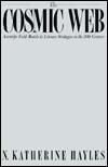 The Cosmic Web: Scientific Field Models and Literary Strategies in the Twentieth Century
