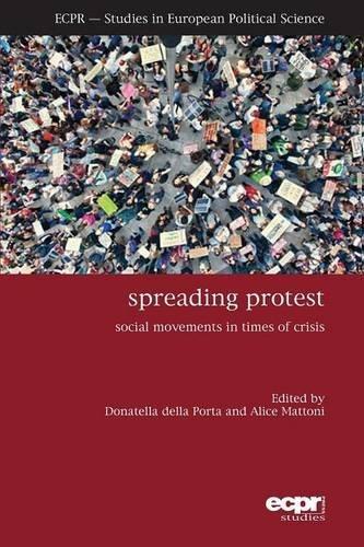 Spreading Protest: Social Movements in Times of Crisis
