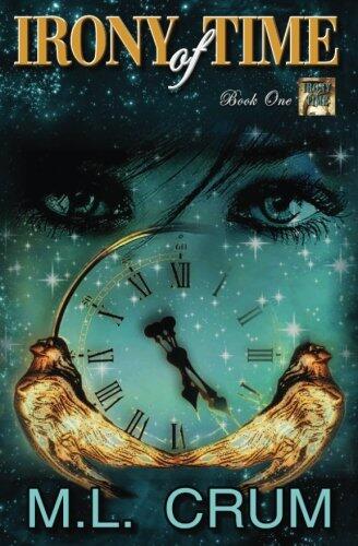 Irony of Time: Irony of Time Series - Book 1