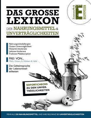 Das Große Lexikon der Nahrungsmittel & Unverträglichkeiten