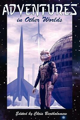 Adventures in Other Worlds