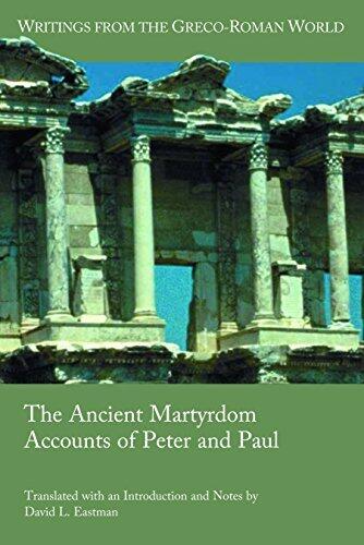 The Ancient Martyrdom Accounts of Peter and Paul
