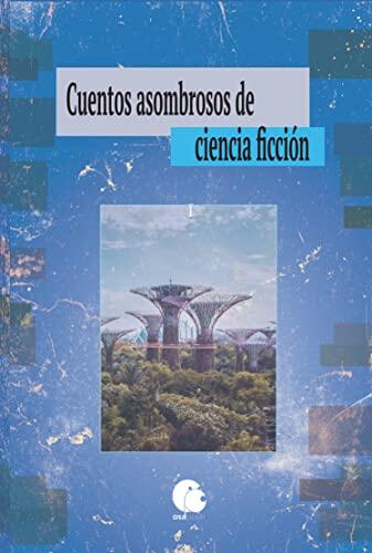 Cuentos asombrosos de la ciencia ficción