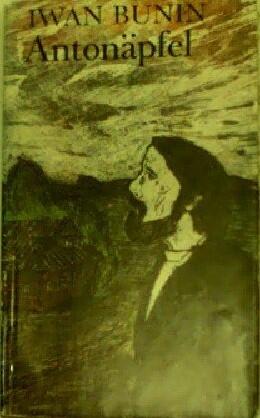 Antonäpfel: Erzählungen 1892-1911