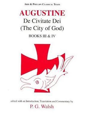 De Civitate Dei, Books 3-4