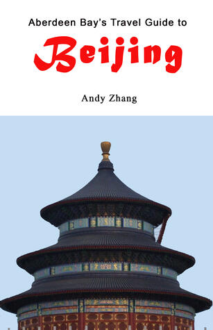 Champion Writers' Travel Guide to Beijing 2008