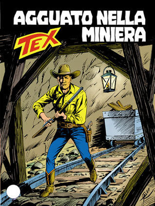Tex n. 367: Agguato nella miniera
