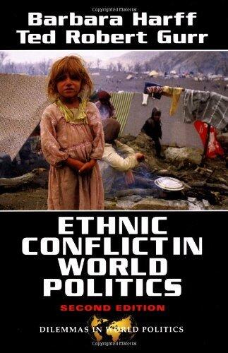 Ethnic Conflict in World Politics by Barbara Harff