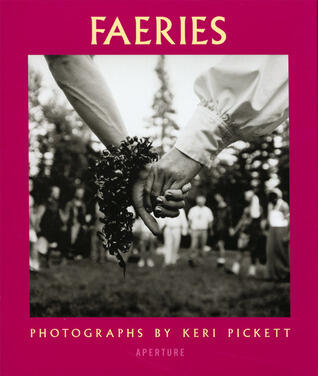 Faeries: Visions, Voices & Pretty Dresses