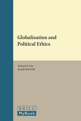 Globalization and Political Ethics. International Studies in Sociology and Social Anthropology, Volume 103.