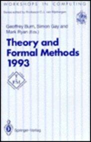 Theory and Formal Methods 1993: Proceedings of the First Imperial College Department of Computing Workshop on Theory and Formal Methods, Isle of Tho