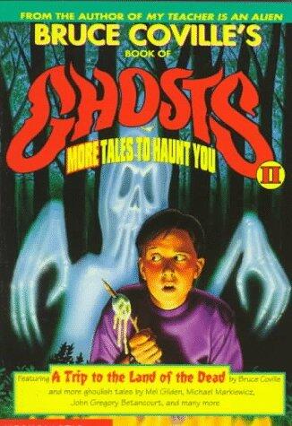 Bruce Coville's Book of Ghosts (More Tales to Haunt You)
