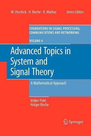 Advanced Topics in System and Signal Theory: A Mathematical Approach