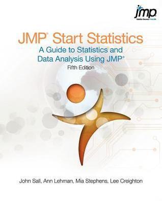 JMP Start Statistics: A Guide to Statistics and Data Analysis Using JMP