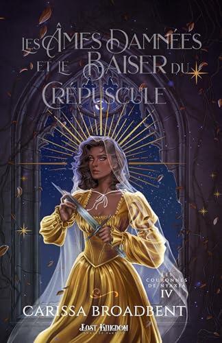 Les Âmes Damnées et le Baiser du Crépuscule