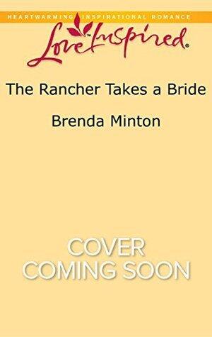 The Rancher Takes a Bride