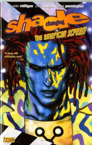 Shade, the Changing Man (Volume 1): The American Scream