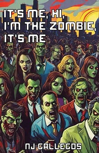 It’s Me, Hi, I’m the Zombie, it’s Me